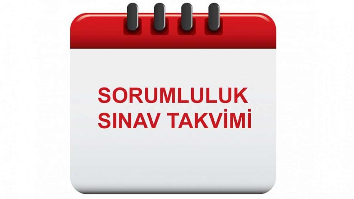 2024-2025 EĞİTİM ÖĞRETİM YILI ŞUBAT DÖNEMİ SORUMLULUK SINAV TAKVİMİ